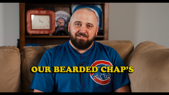 Introducing "Our Bearded Chap" Mini Documentary Series