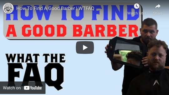 What the FAQ? How to find a good barbershop , The Bearded Chap's CEO & founder Luke Swenson delves into how he goes about finding a new barber 